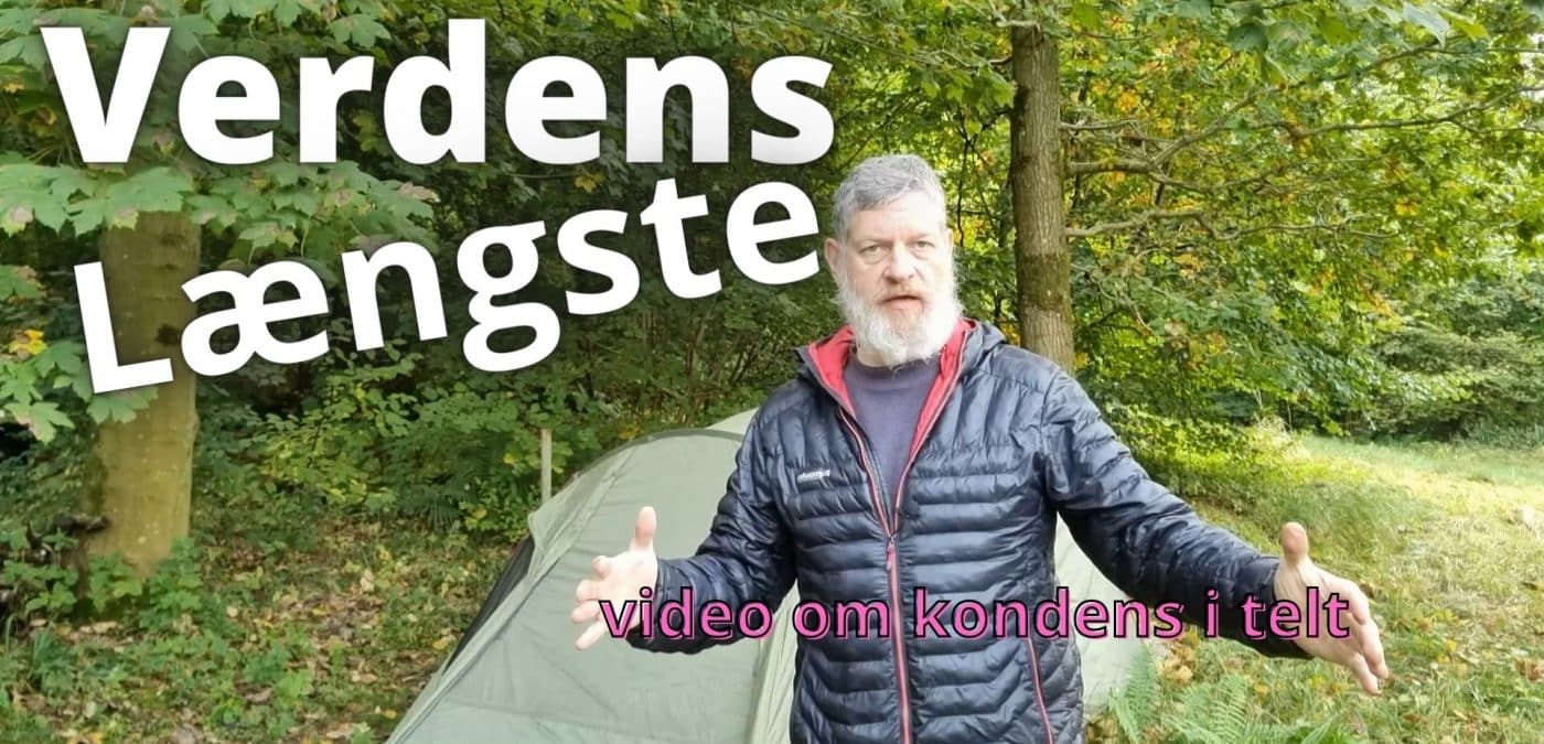 Verdens længste video om kondens i telt